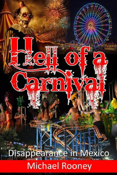 Hell Of A Carnival: Disappearance In Mexico