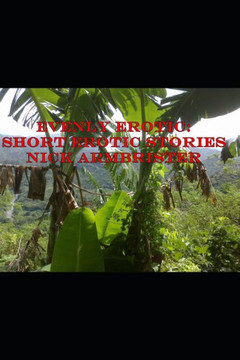 Evenly Erotic: Short Erotic Stories