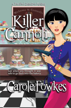 Killer Cannoli (A Terrified Detective Mystery)