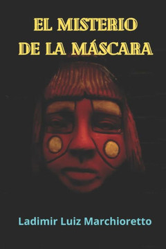 El misterio de la máscara El misterio de la máscara