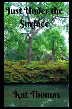 Just Under the Surface