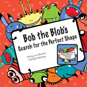 Bob The Blob'S Search For The Perfect Shape