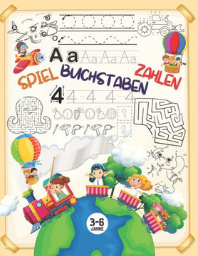 Spiel - Buchstaben - Zahlen: Buchstaben und Zahlen Schreiben Lernen für Kinder 3-6 Jahre mit Cooler Rätselspaß Finde den Fehler, Labyrinthe, Punkt