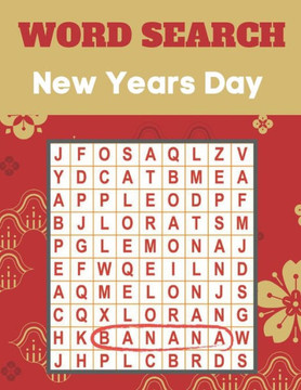 New Years Day Word Search: Really Fun And Challenging New Years Day Fun for Everyone themed word search puzzle book New Years Day Puzzle Gift for