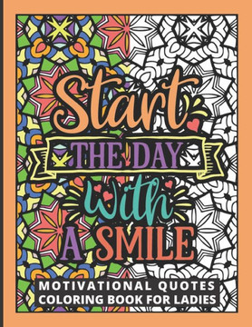 Motivational Quotes Coloring Book for Ladies: Motivational Coloring Book for Women