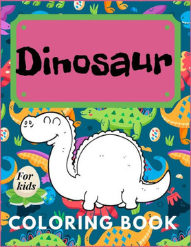 Dinosaur Coloring Book for Kids: Dot to Dot