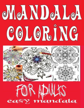 easy mandala coloring books for adults: Big Mandalas to Color for Relaxation Book Mandala Coloring Collection - Large Print