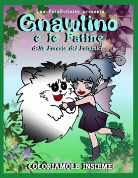 Gnawlino e le Fatine della Foresta dei Fatamici