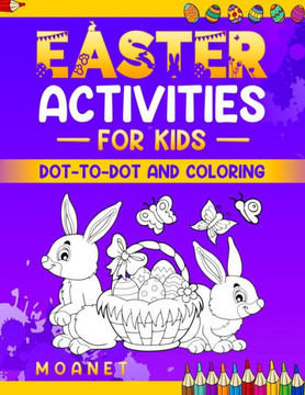 Easter activities book: Dot-to-Dot and Coloring