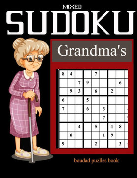 Mixed Sudoku Grandma's: Sudoku Grandma Sudoku Gifts For Grandmas300 Sudoku Puzzles for Grandmas - Large Print