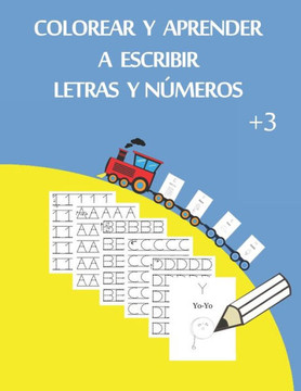 Colorear Y Aprender: A Escribir Letras Y Números