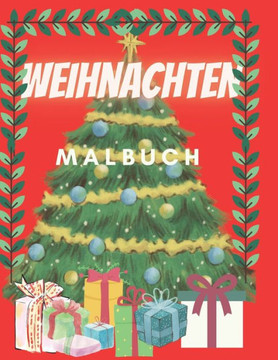 Weihnachten Malbuch: Für Kinder ab 2 Jahre Weihnachtsmann Weihnachtskugeln Weihnachtsdekor Weihnachtsbaum