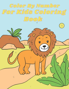 Color By Number For Kids Coloring Book: Easy Designs (Beautiful Adult Coloring Books) - Large Print