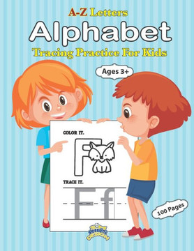 A-Z Letters: A-Z Letters Alphabet Tracing Practice For Kids Ages 3: Preschool Practice Handwriting Workbook Kindergarten and Kids