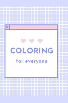 cute coloring for everyone