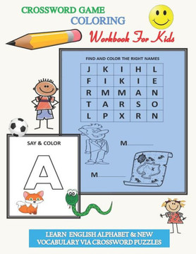 Crossword game coloring workbook for kids, learn english alphabet & new vocabulary via crossword puzzles: home schooling brain callange crossword game