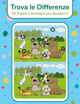 Trova le Differenze - 50 Puzzle a Immagini per Bambini 2