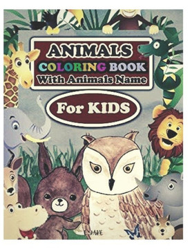 animals coloring book with animals name for kids: Great Gift for Boys & Girls, Ages 3-9