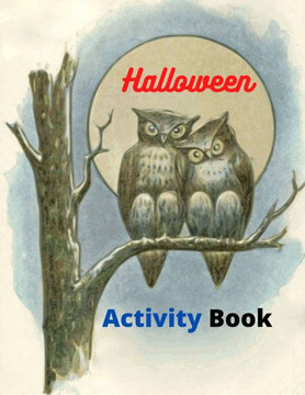 Halloween Activity Book: 8.5 x 11 in(21.59 x 27.94 cm),62 pages .Halloween maze book