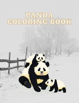 Panda Coloring Book: Find Relaxation And Mindfulness with Stress Relieving Color Pages Made of Beautiful Paperback