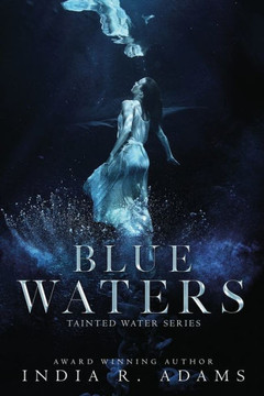 Blue Waters (Tainted Water) Blue Waters (Tainted Water)