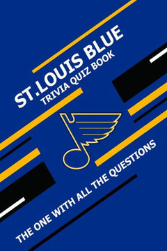 St.Louis Blue Trivia Quiz Book: The One With All The Questions