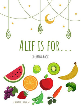Alif is for...: Foods Edition