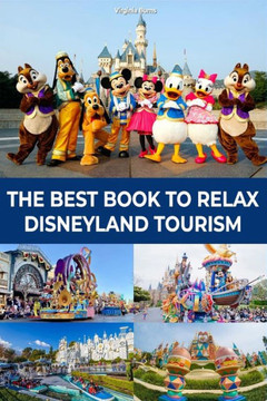 THE BEST BOOK TO RELAX DISNEYLAND TOURISM- Virginia Burns