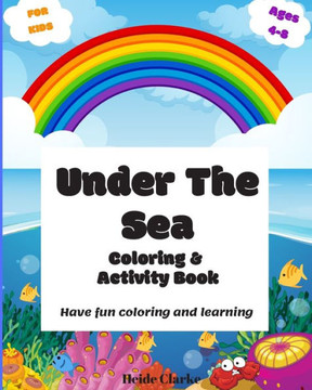 Under The Sea: Coloring and Activity Book