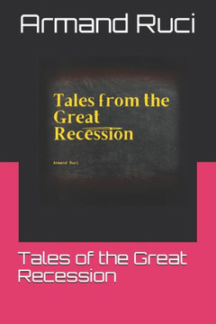 Tales of the Great Recession