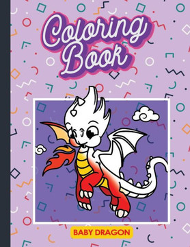 baby dragon: coloring book dragon / Adorable Dragon Babies / baby dragon egg / baby dragon in egg and more