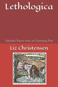 Lethologica: Selected Poems from an Emerging Poet