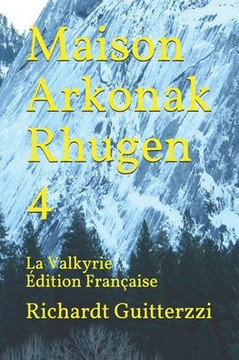 Maison Arkonak Rhugen 4: La Valkyrie Édition Française