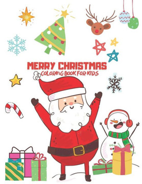 Merry Christmas Coloring Book for Kids: The Perfect Christmas Gift for Children