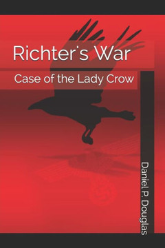 Richter's War: Case of the Lady Crow Richter's War: Case of the Lady Crow