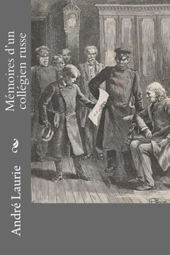 MEmoires D?Un CollEgien Russe (French Edition)