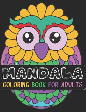 Mandala Coloring Book for Adults: mandala gifts: Coloring Pages For Meditation, Happiness and the World's Most Beautiful Mandalas for Stress Relief an