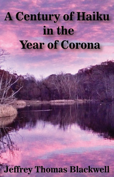 A Century of Haiku in the Year of Corona