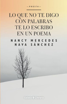 Lo que no te digo con palabras te lo escribo en un poema