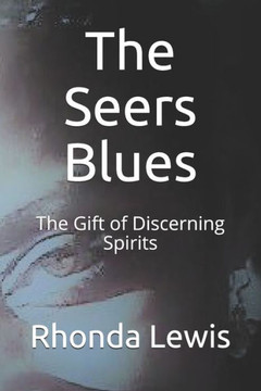 The Seers Blues: The Gift of Discerning Spirits