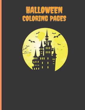 Halloween Coloring Pages: Halloween Coloring Pages For Kids Scary Coloring Pages With Halloween Pictures For Kids To Colour