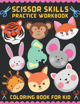 Scissor Skill Coloring Book Fun for Kids: Cute and Fun 29 Coloring Pages of Scissor Skill for Kids