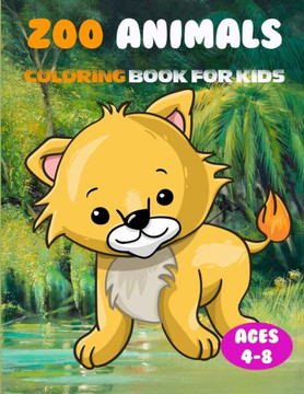 Zoo Animals Coloring Book for Kids Ages 4-8: Learn Fun Facts, Practice Handwriting and Color Hand Drawn Illustrations/30 Unique animal desings