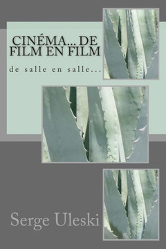 Cinéma... de film en film: de salle en salle...