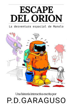Escape del Orión: La desventura espacial de Manolo