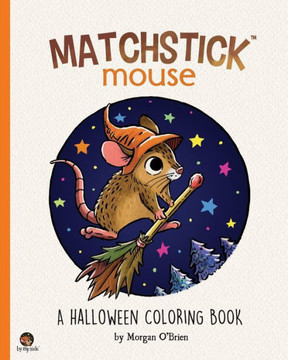 Matchstick Mouse: A Halloween Coloring Book