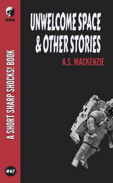 Unwelcome Space & Other Stories