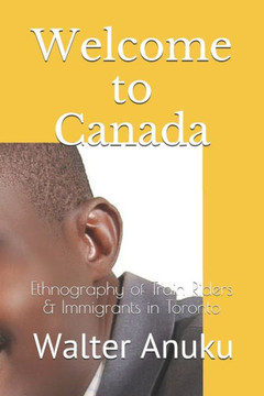 Welcome to Canada: Ethnography of Train Riders & Immigrants in Toronto