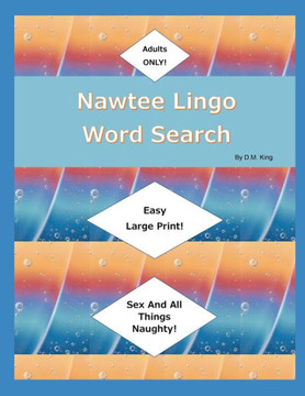 Nawtee Lingo Word Search: Adult Only Word Search - Large Print