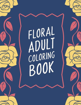 Floral Adult Coloring Book